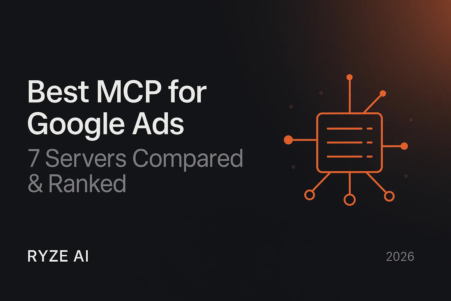 Best MCP for Google Ads in 2026 — 7 Servers Compared & Ranked