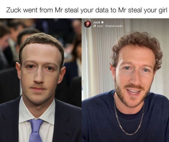 Zuck Mr steal your data to Mr steal your girl meme